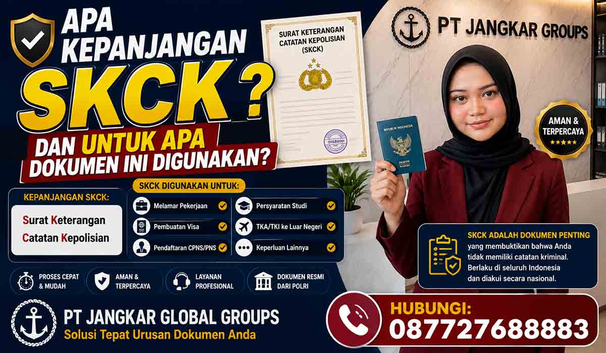 Apa Kepanjangan SKCK dan Untuk Apa Dokumen Ini Digunakan