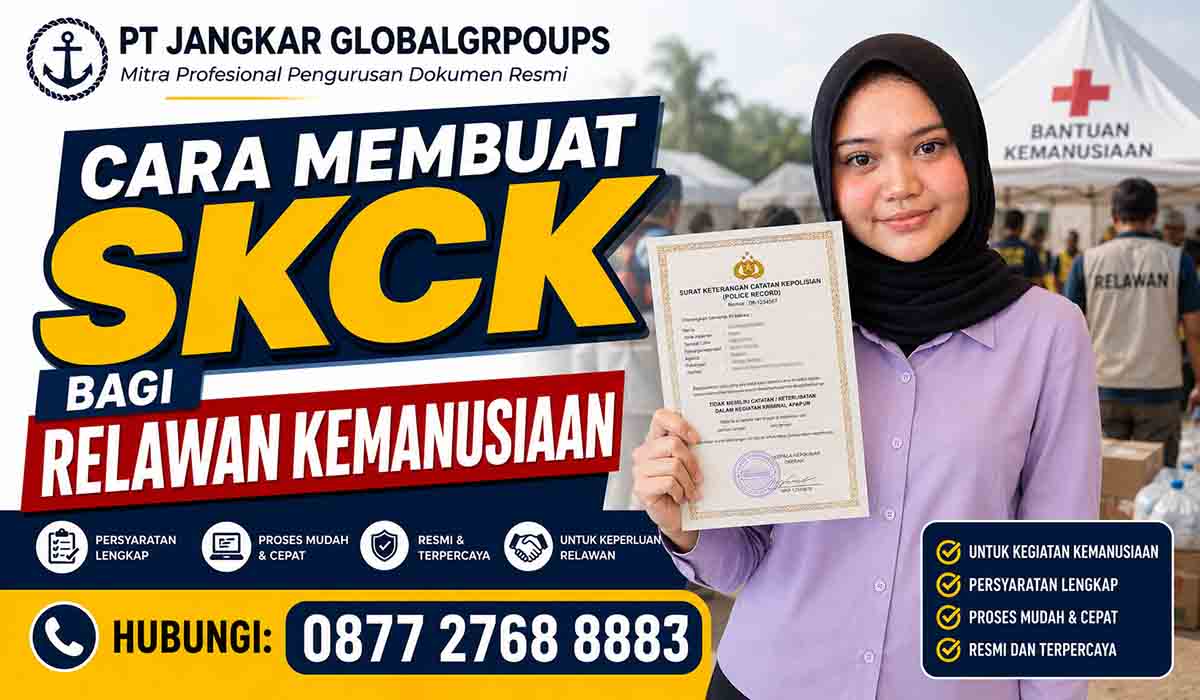 Cara Membuat SKCK bagi Relawan Kemanusiaan