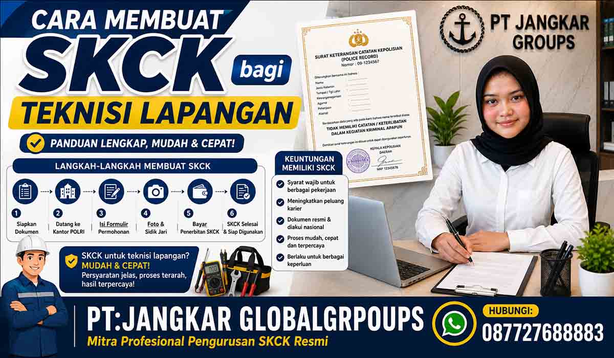 Cara Membuat SKCK bagi Teknisi Lapangan