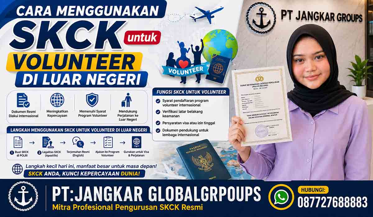 Cara Menggunakan SKCK untuk Volunteer di Luar Negeri