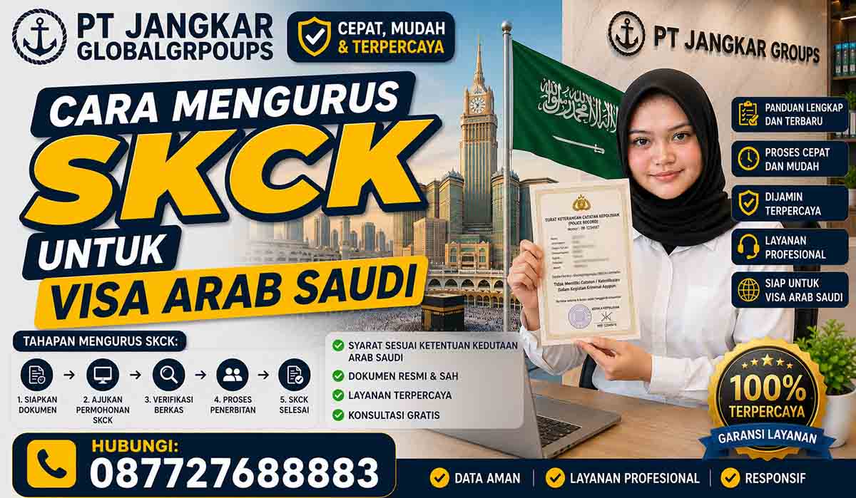 Cara Mengurus SKCK untuk Visa Arab Saudi