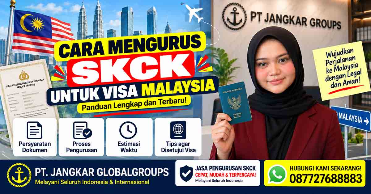 Cara Mengurus SKCK untuk Visa Malaysia