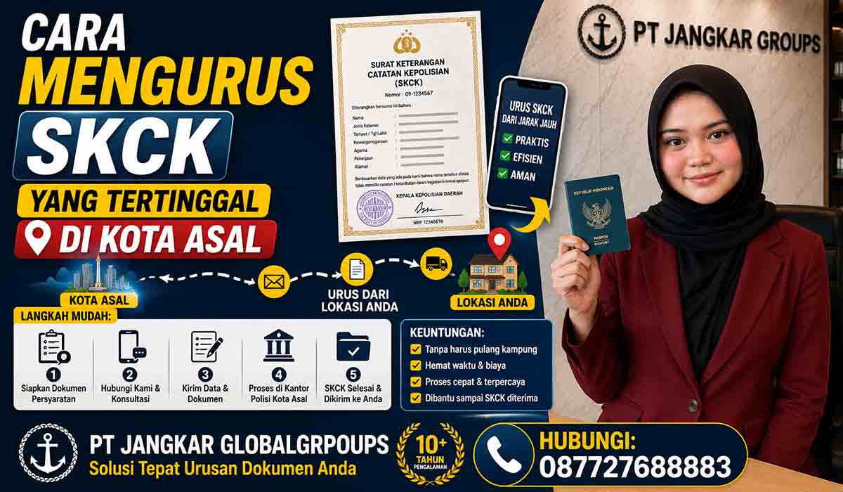 Cara Mengurus SKCK yang Tertinggal di Kota Asal