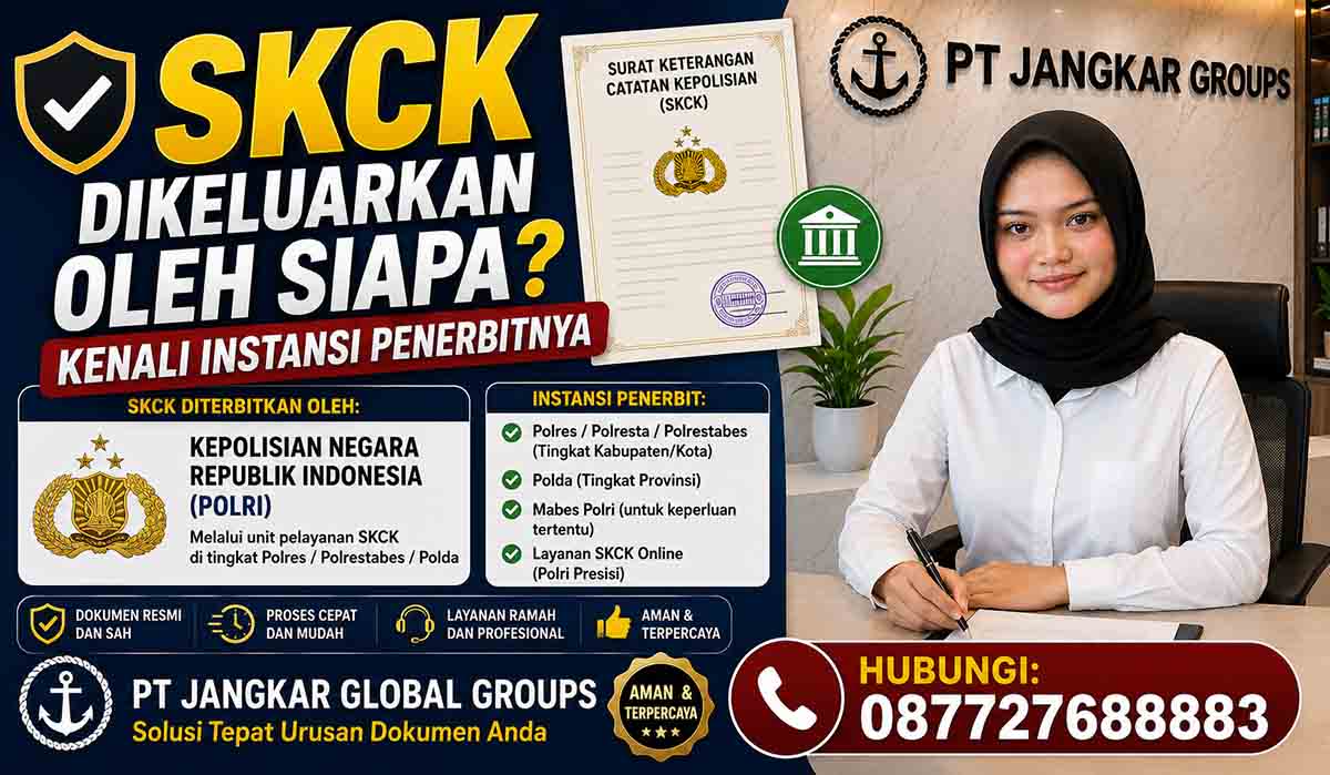 SKCK Dikeluarkan Oleh Siapa Kenali Instansi Penerbitnya
