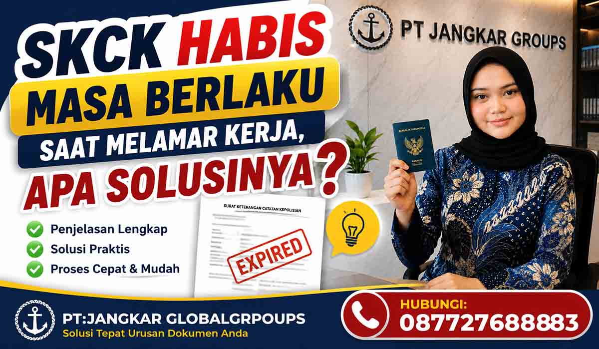 SKCK Habis Masa Berlaku Saat Melamar Kerja Apa Solusinya