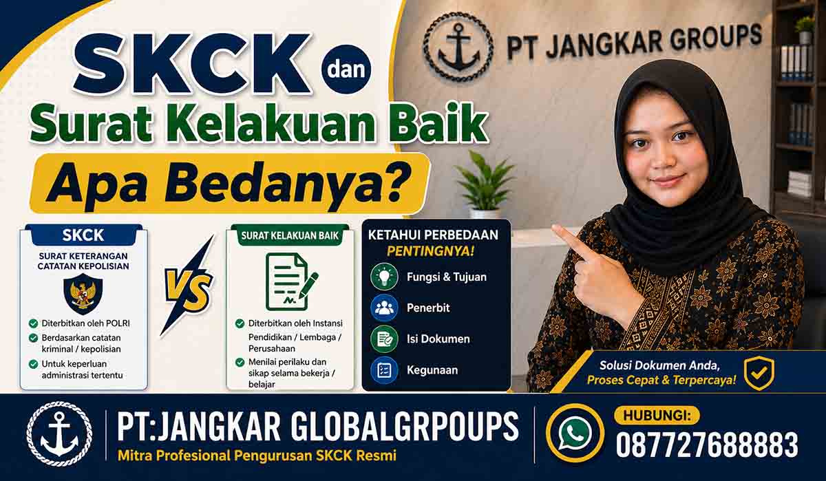 SKCK dan Surat Kelakuan Baik Apa Bedanya