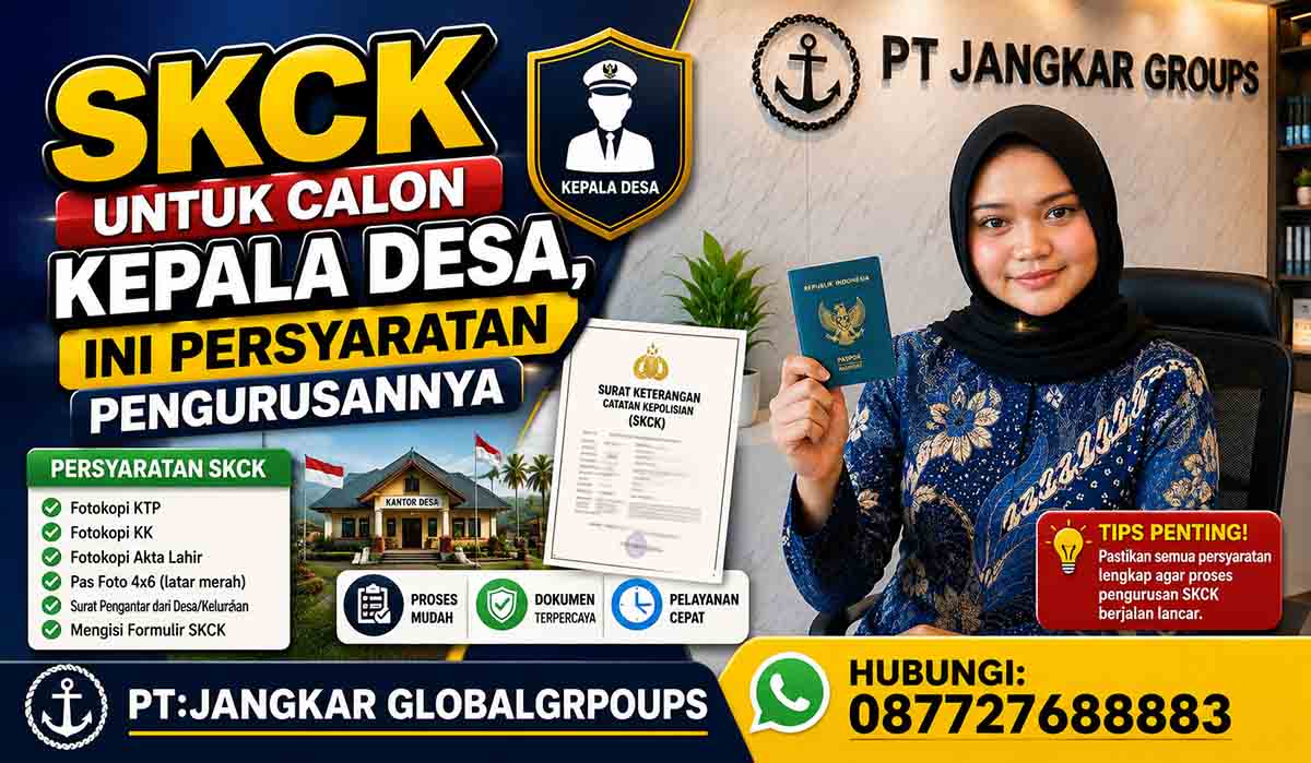 SKCK untuk Calon Kepala Desa Ini Persyaratan Pengurusannya