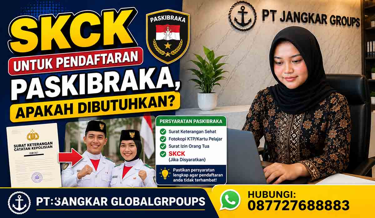 SKCK untuk Pendaftaran Paskibraka Apakah Dibutuhkan