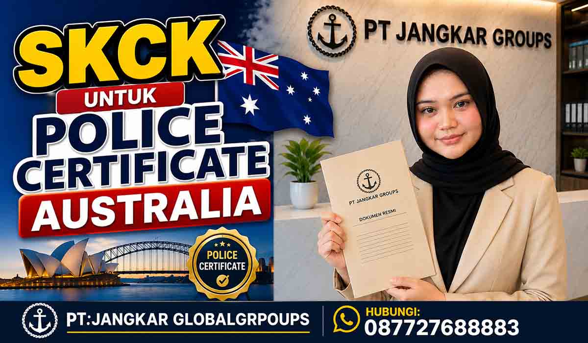 SKCK untuk Police Certificate Australia