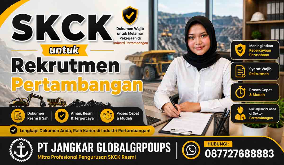 SKCK untuk Rekrutmen Pertambangan