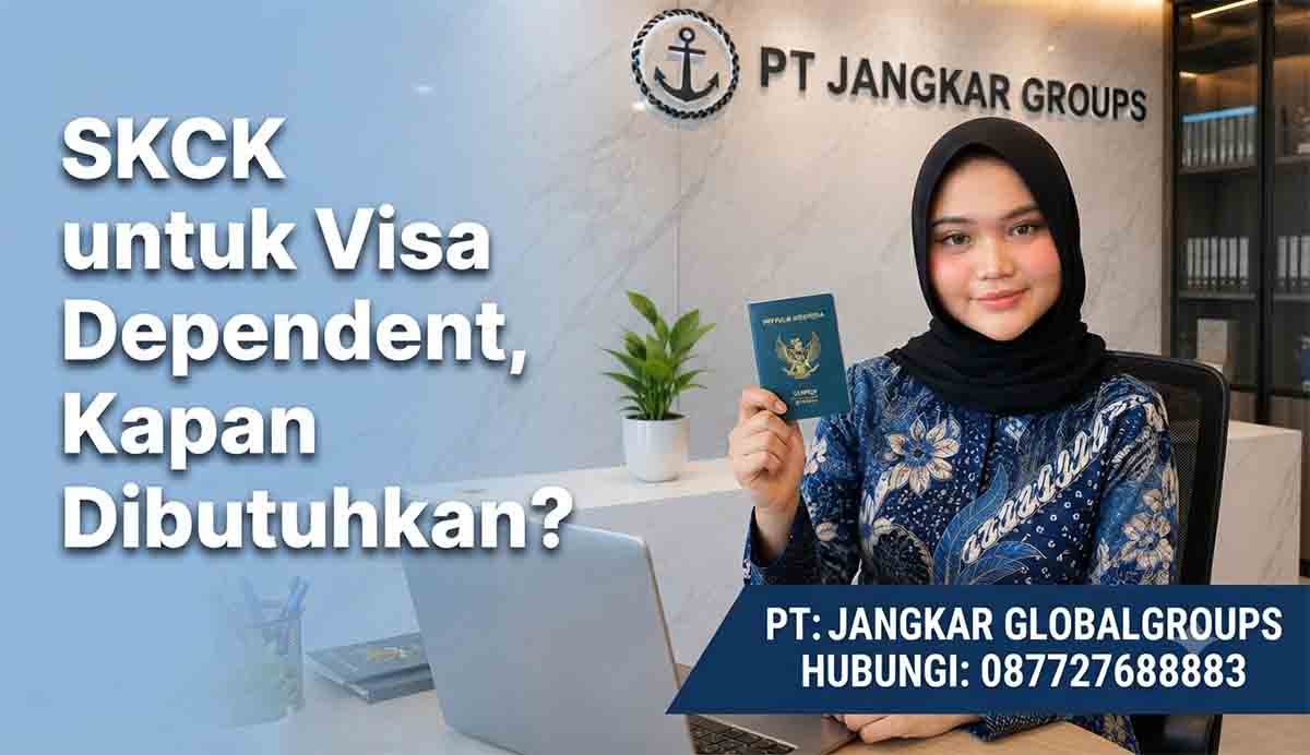 SKCK untuk Visa Dependent Kapan Dibutuhkan