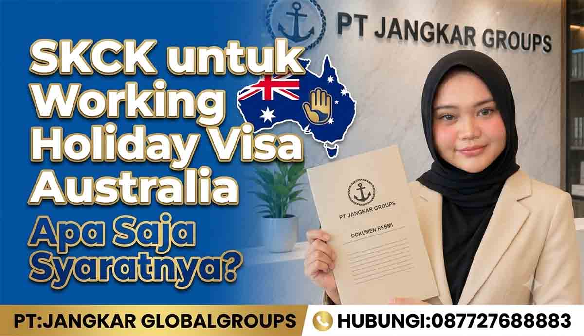 SKCK untuk Working Holiday Visa Australia Apa Saja Syaratnya