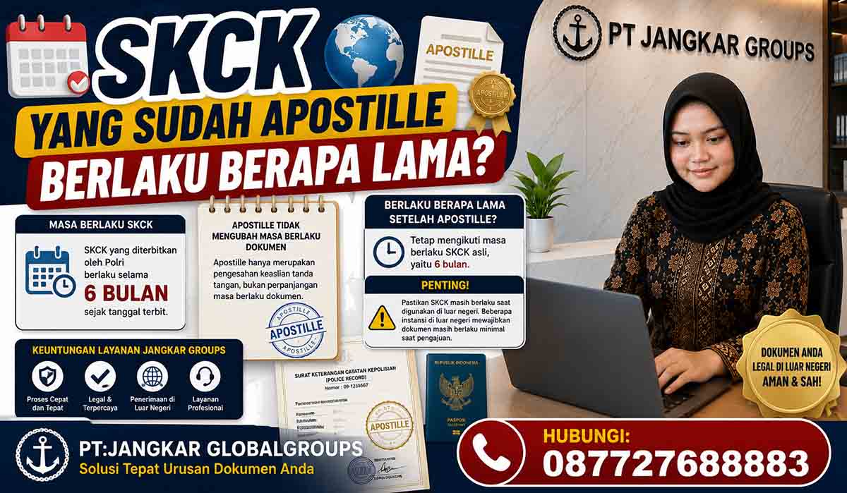 SKCK yang Sudah Apostille Berlaku Berapa Lama