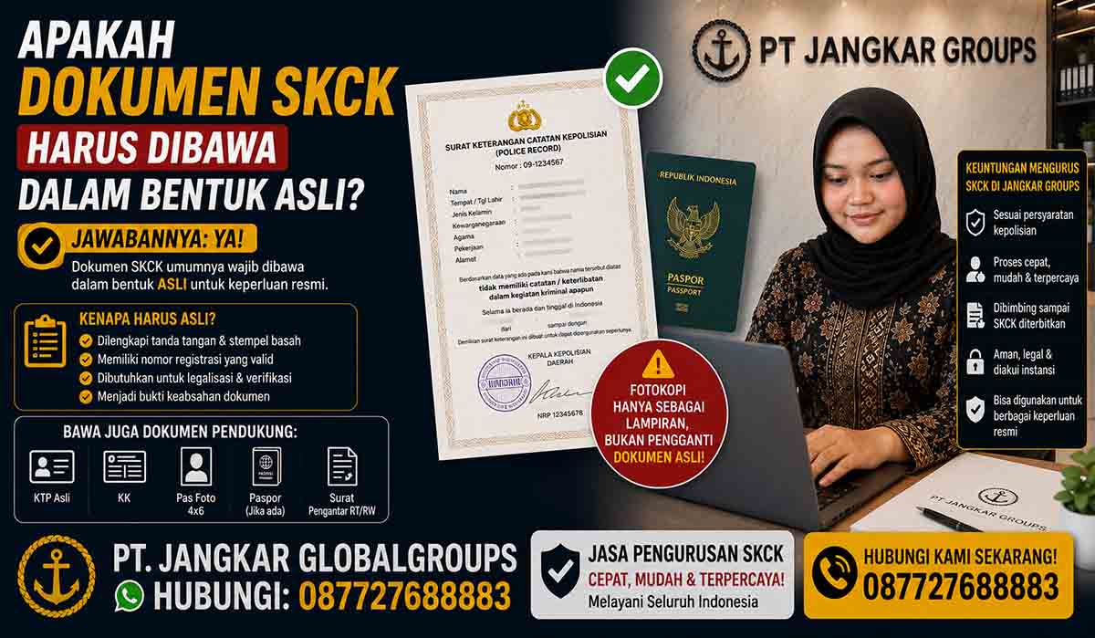 Apakah Dokumen SKCK Harus Dibawa dalam Bentuk Asli?