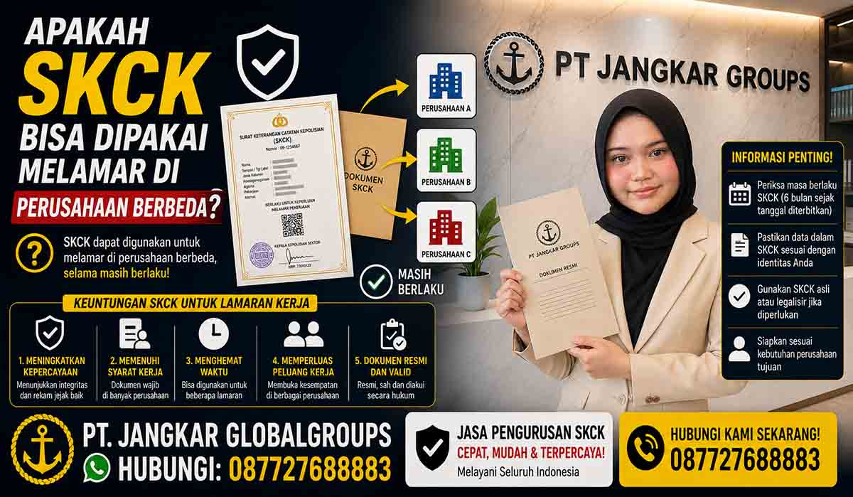 Apakah SKCK Bisa Dipakai Melamar di Perusahaan Berbeda?