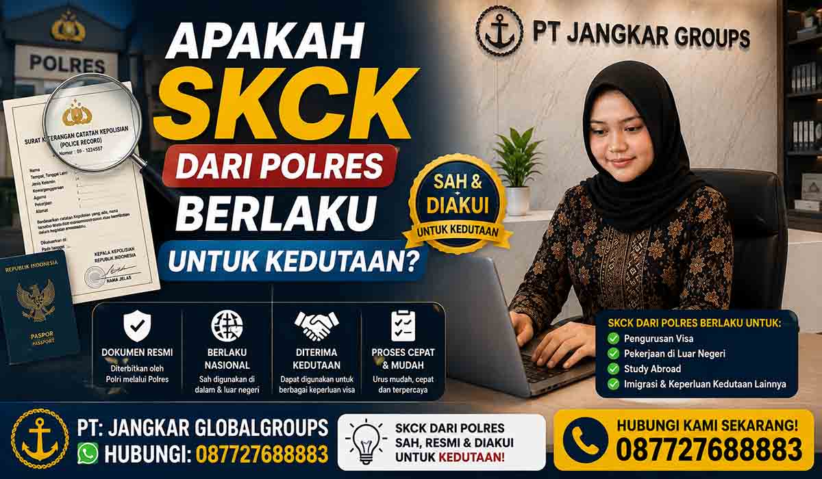 Apakah SKCK dari Polres Berlaku untuk Kedutaan?