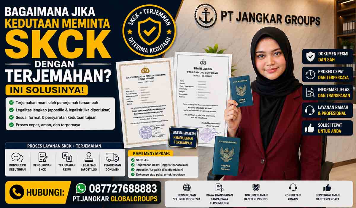 Bagaimana Jika Kedutaan Meminta SKCK dengan Terjemahan?
