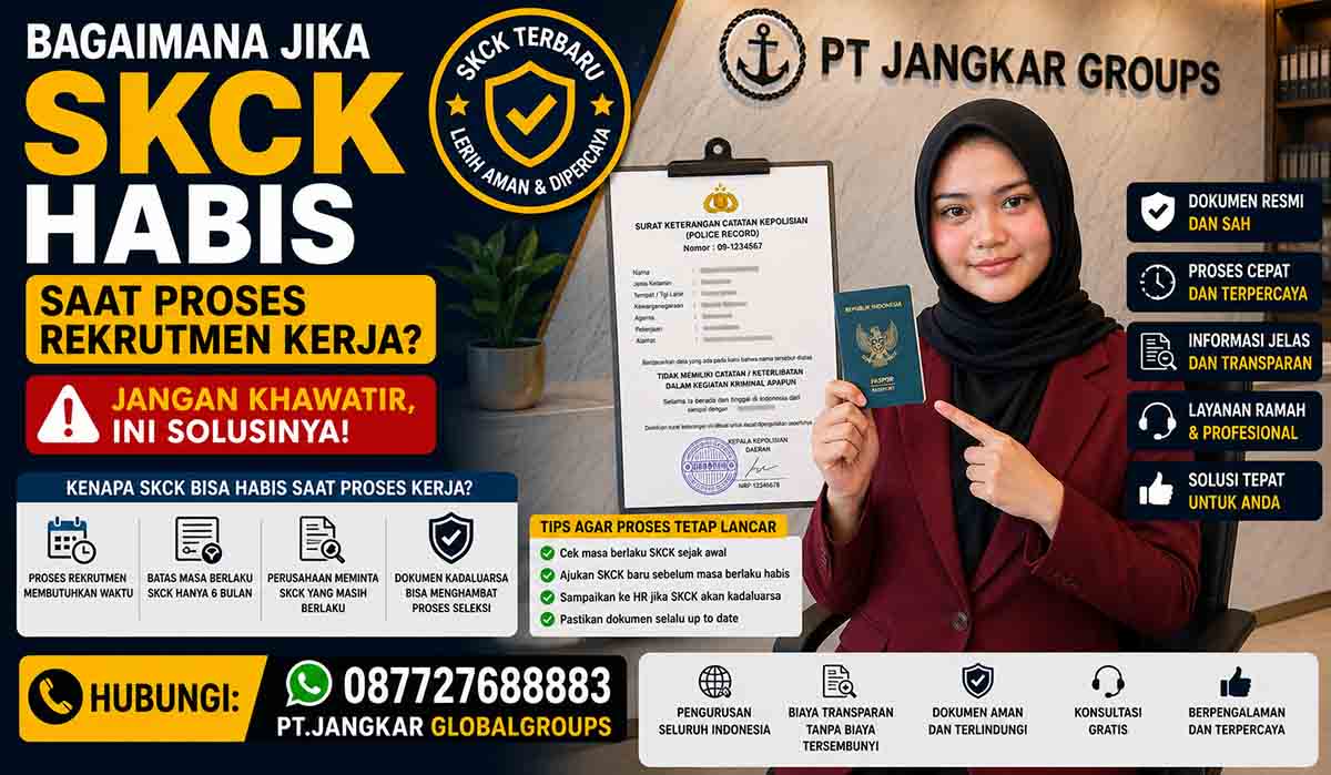Bagaimana Jika SKCK Habis Saat Proses Rekrutmen Kerja?