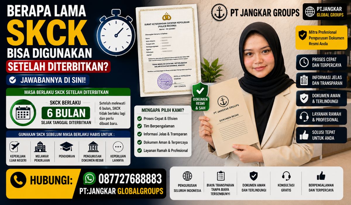 Berapa Lama SKCK Bisa Digunakan Setelah Diterbitkan?