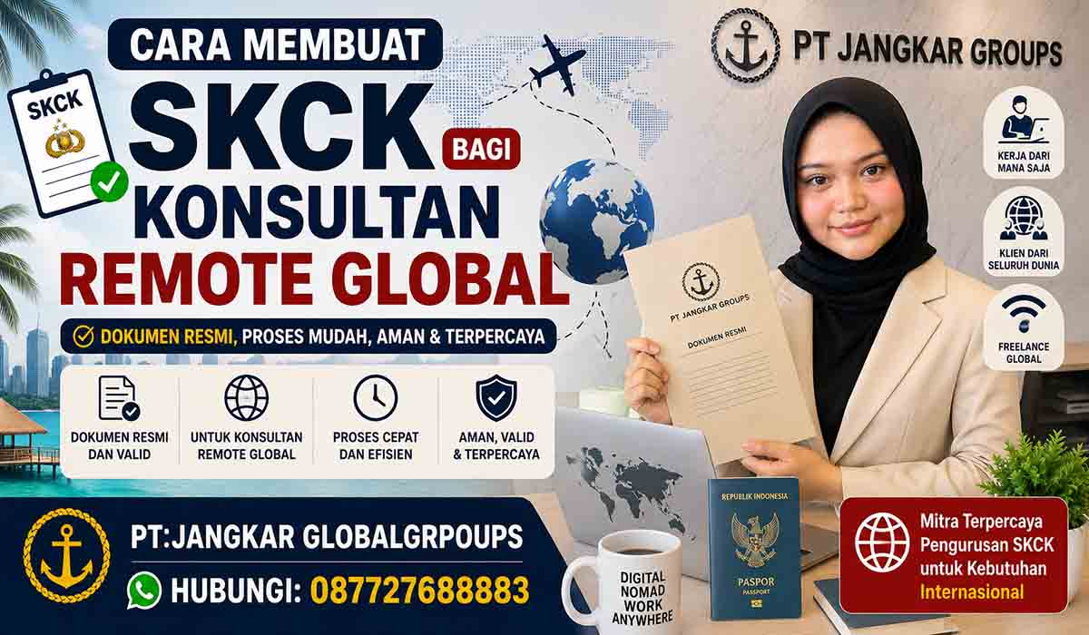 Cara Membuat SKCK bagi Konsultan Remote Global