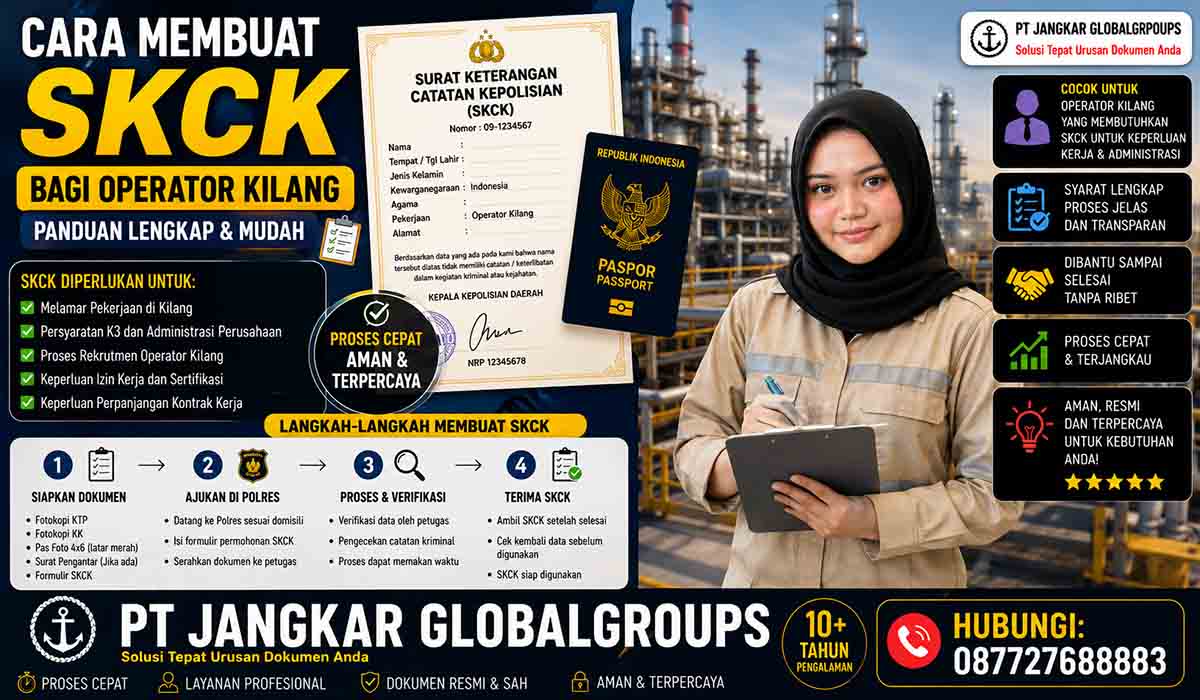 Cara Membuat SKCK bagi Operator Kilang