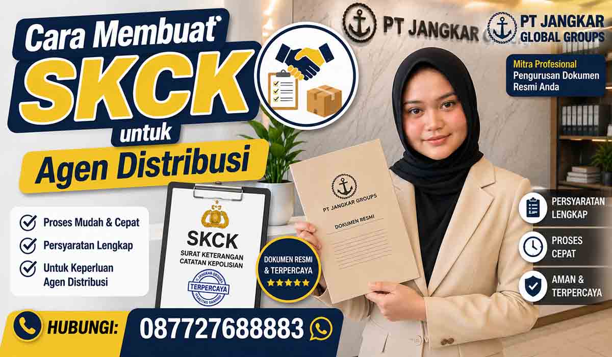 Cara Membuat SKCK untuk Agen Distribusi