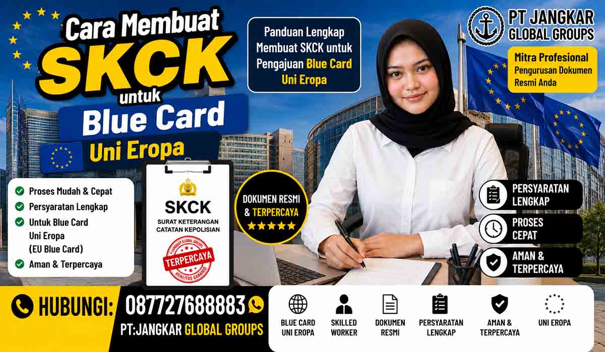 Cara Membuat SKCK untuk Blue Card Uni Eropa