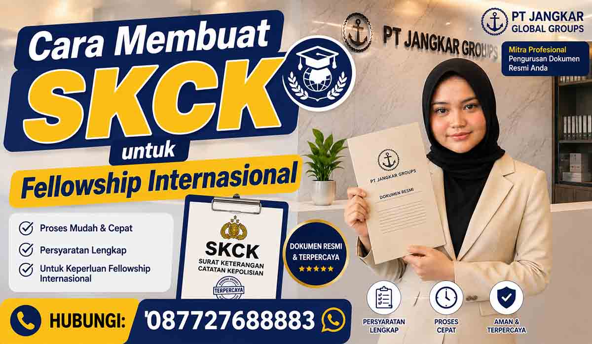 Cara Membuat SKCK untuk Fellowship Internasional