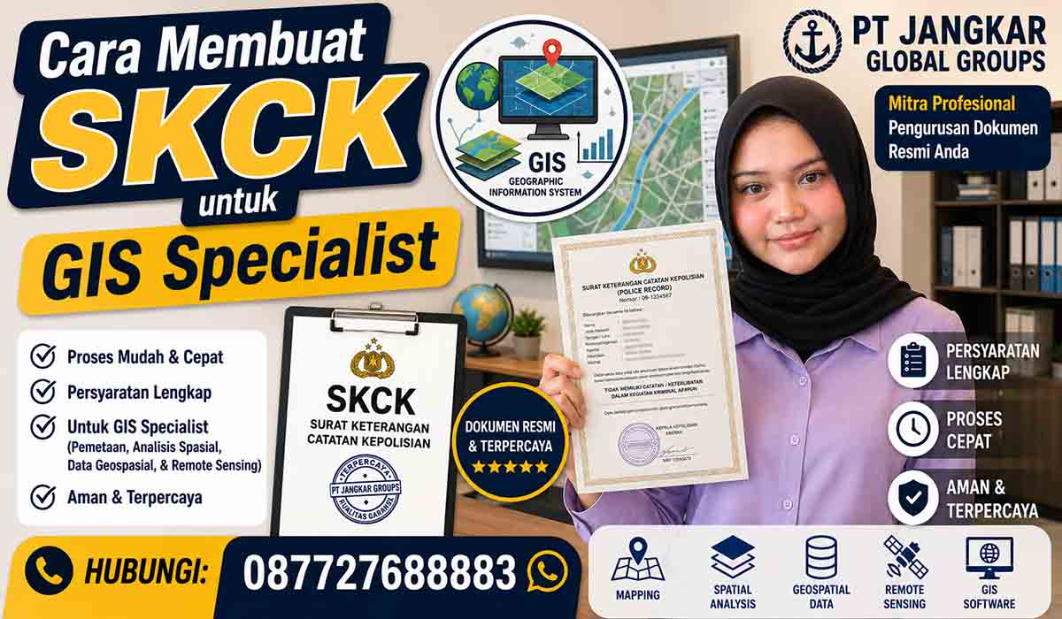 Cara Membuat SKCK untuk GIS Specialist