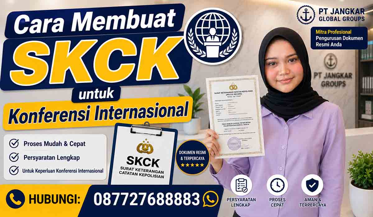 Cara Membuat SKCK untuk Konferensi Internasional