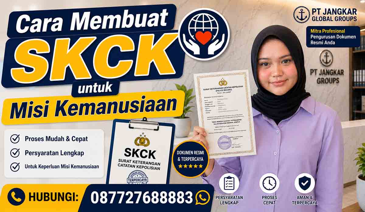 Cara Membuat SKCK untuk Misi Kemanusiaan