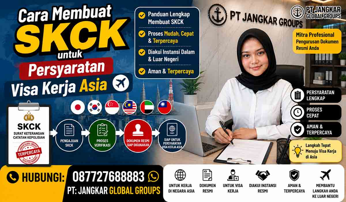 Cara Membuat SKCK untuk Persyaratan Visa Kerja Asia