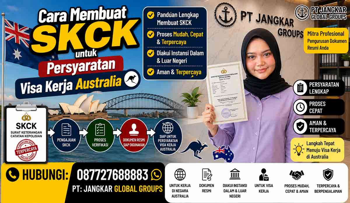 Cara Membuat SKCK untuk Persyaratan Visa Kerja Australia