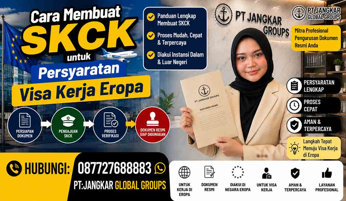 Cara Membuat SKCK untuk Persyaratan Visa Kerja Eropa