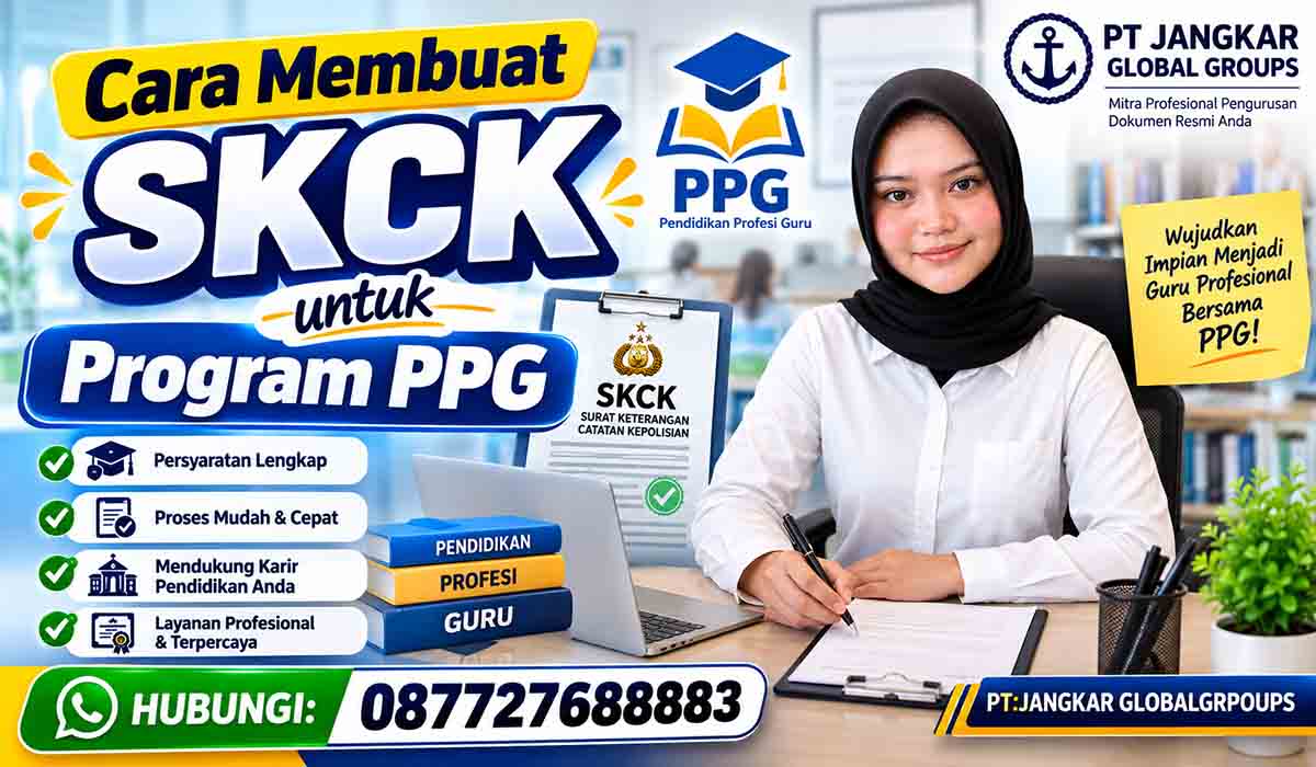 Cara Membuat SKCK untuk Program PPG