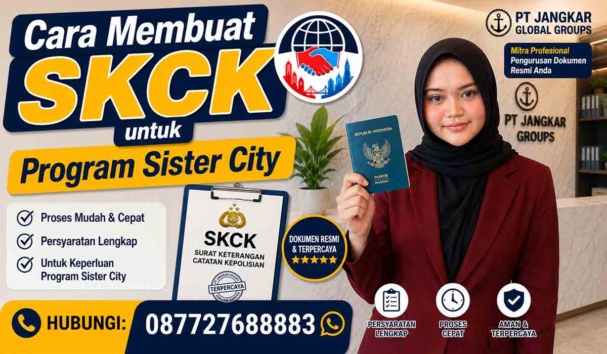 Cara Membuat SKCK untuk Program Sister City