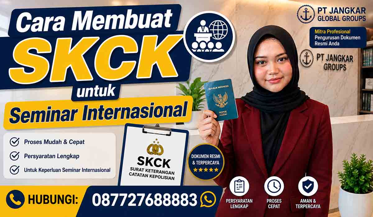 Cara Membuat SKCK untuk Seminar Internasional