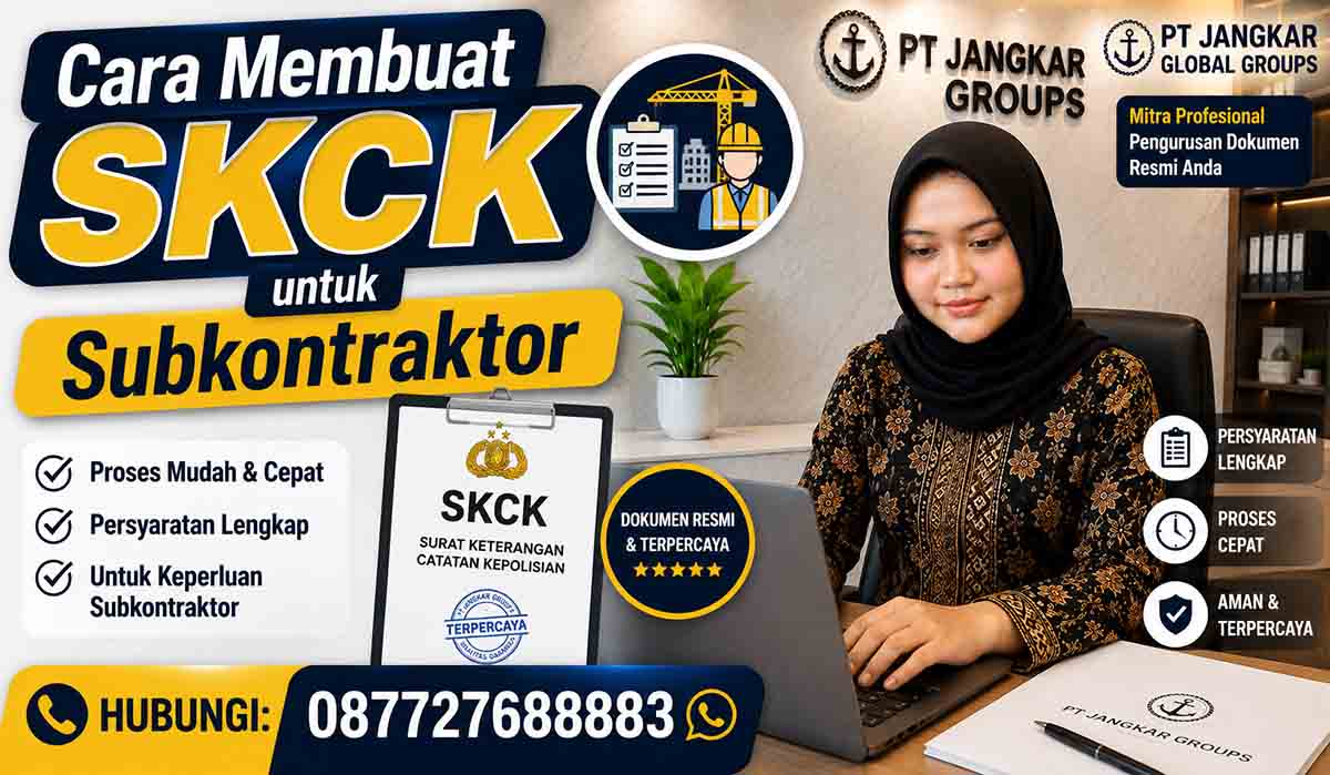 Cara Membuat SKCK untuk Subkontraktor