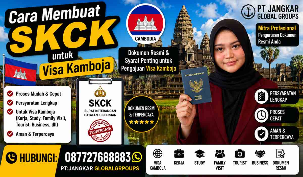 Cara Membuat SKCK untuk Visa Kamboja