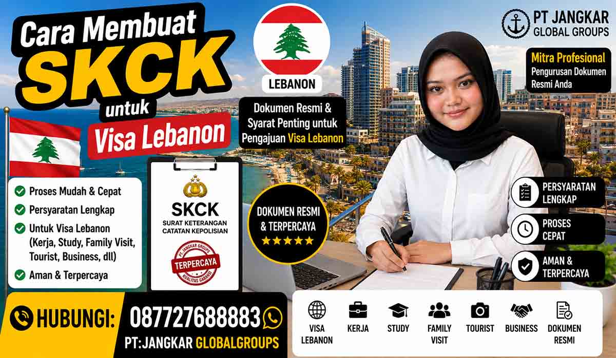Cara Membuat SKCK untuk Visa Lebanon
