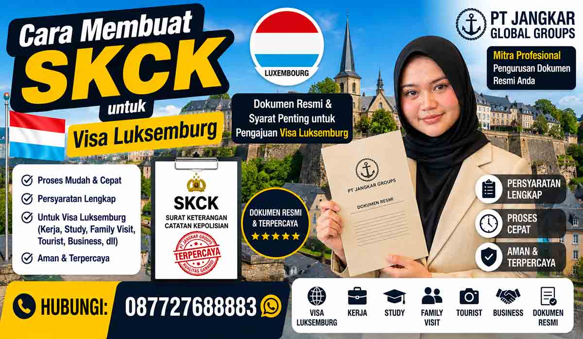 Cara Membuat SKCK untuk Visa Luksemburg