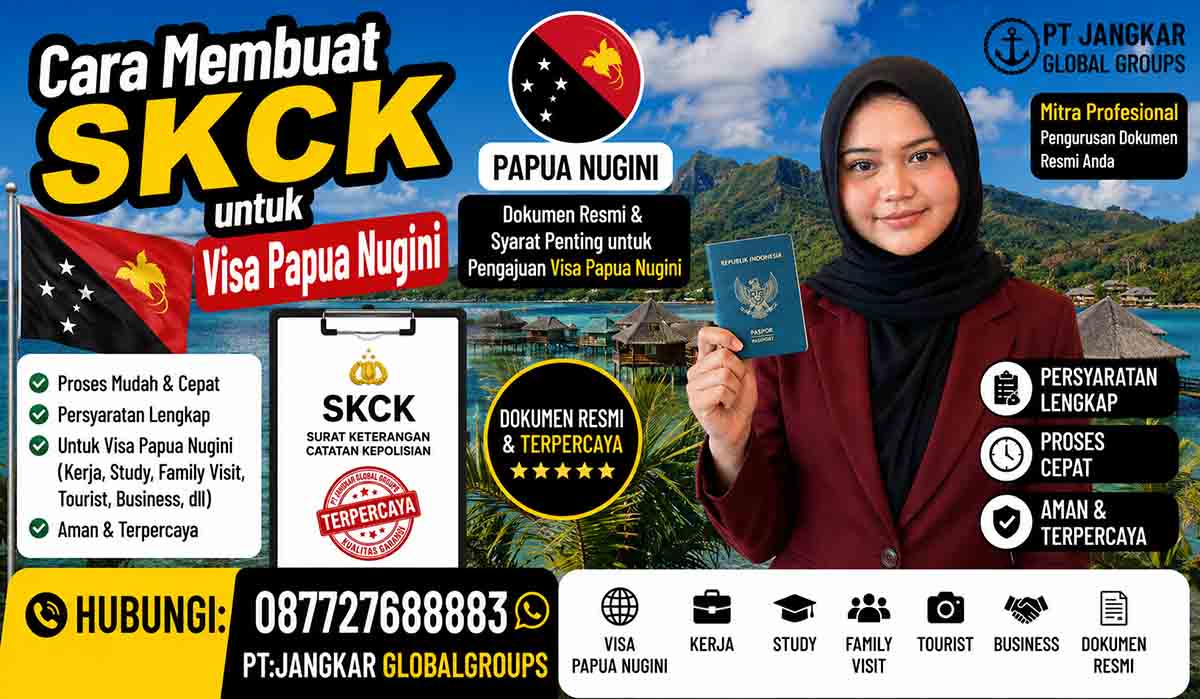 Cara Membuat SKCK untuk Visa Papua Nugini
