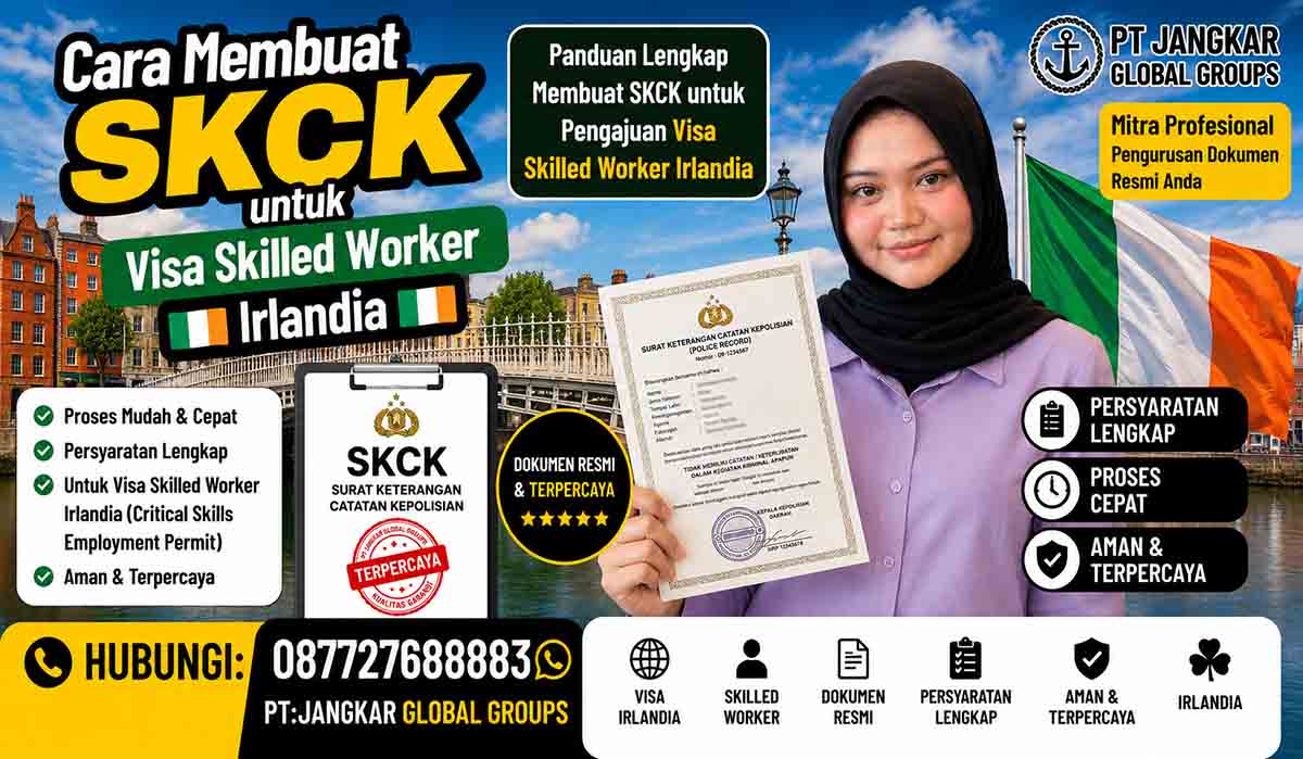 Cara Membuat SKCK untuk Visa Skilled Worker Irlandia