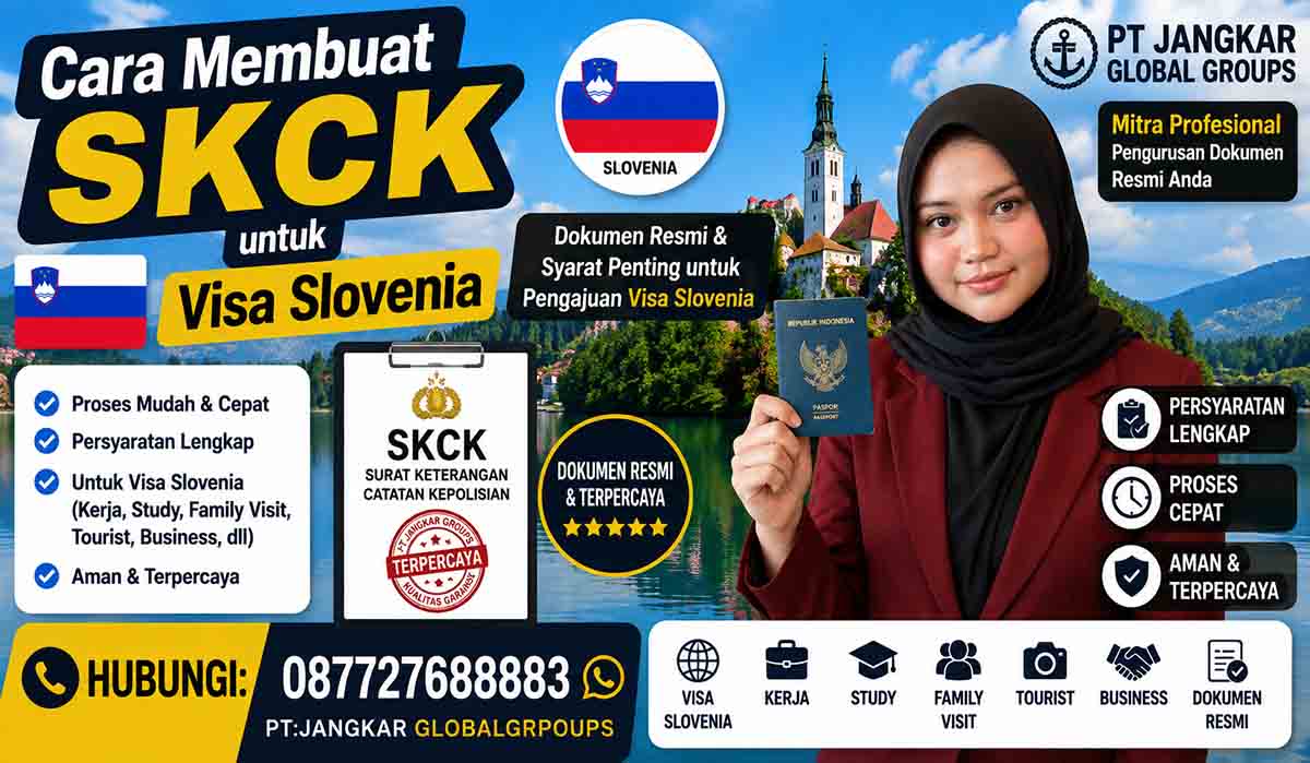 Cara Membuat SKCK untuk Visa Slovenia