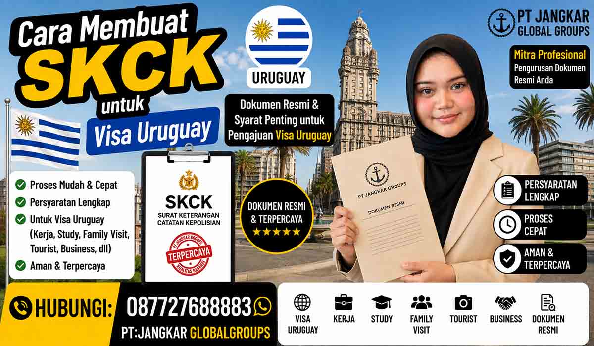 Cara Membuat SKCK untuk Visa Uruguay