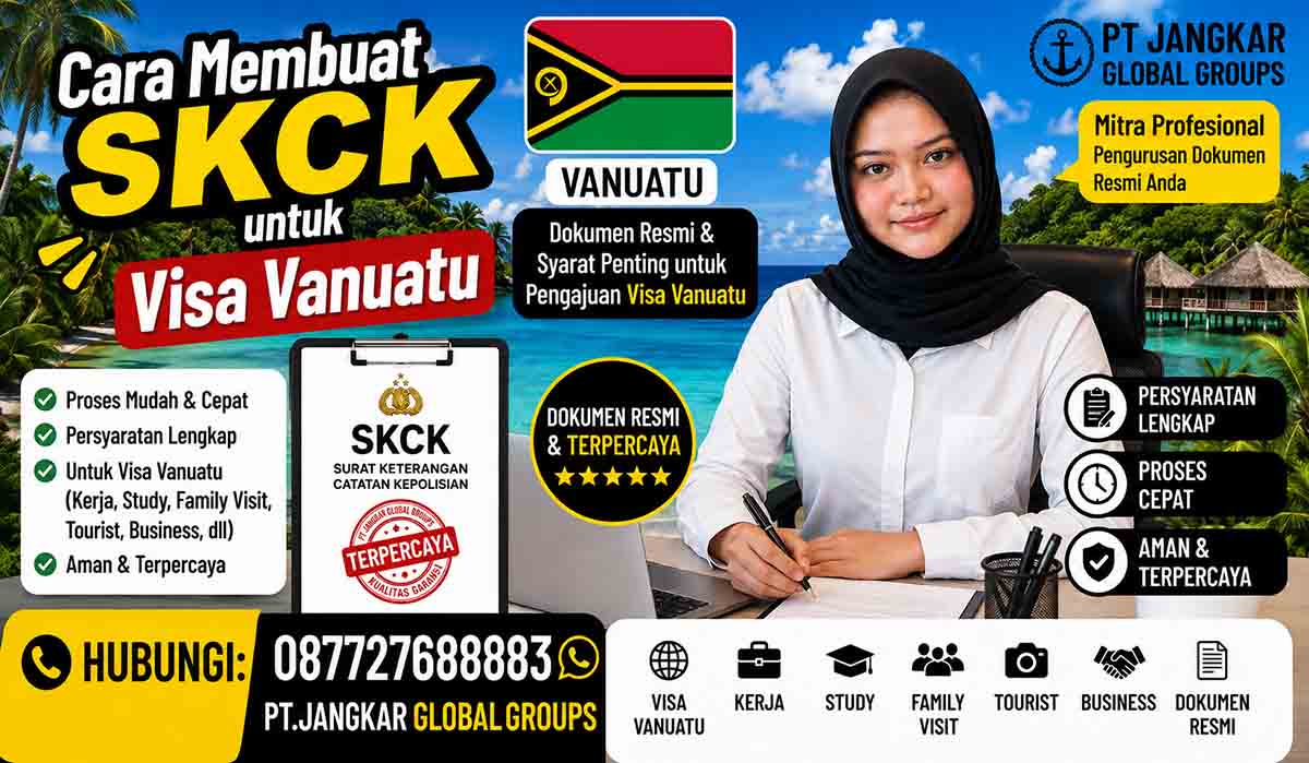 Cara Membuat SKCK untuk Visa Vanuatu