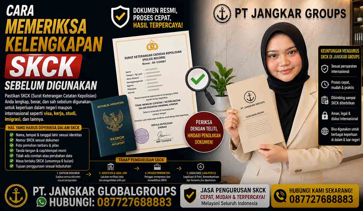 Cara Memeriksa Kelengkapan SKCK Sebelum Digunakan