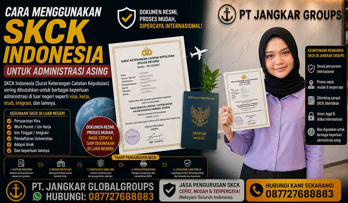 Cara Menggunakan SKCK Indonesia untuk Administrasi Asing
