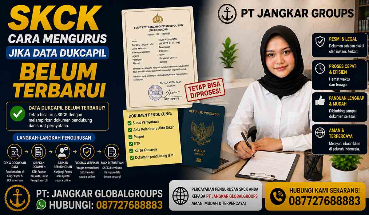 Cara Mengurus SKCK Jika Data Dukcapil Belum Terbarui