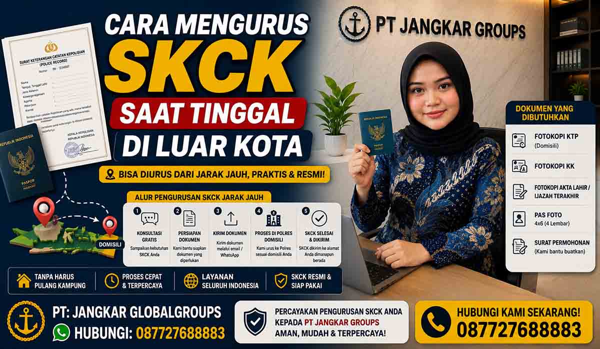 Cara Mengurus SKCK Saat Tinggal di Luar Kota